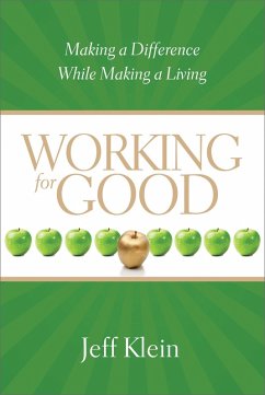 Working for Good (eBook, ePUB) - Klein, Jeff