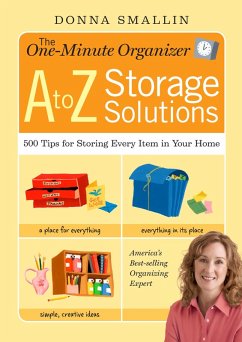 The One-Minute Organizer A to Z Storage Solutions (eBook, ePUB) - Smallin, Donna