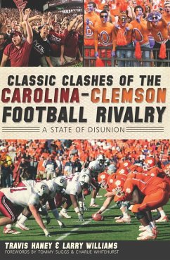 Cover Classic Clashes of the Carolina-Clemson Football Rivalry (eBook, ePUB)