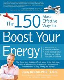 The 150 Most Effective Ways to Boost Your Energy (eBook, ePUB)