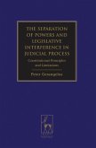 The Separation of Powers and Legislative Interference in Judicial Process (eBook, PDF)