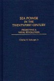 Sea Power in the Twenty-First Century (eBook, PDF)