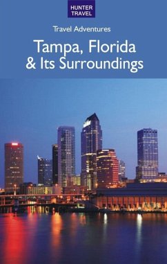 Tampa Florida & Its Surroundings (eBook, ePUB) - Chelle Koster Walton