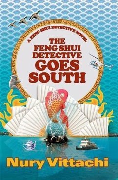 Feng Shui Detective Goes South (eBook, ePUB) - Vittachi, Nury
