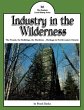 Industry in the Wilderness (eBook, ePUB) - Bild 1