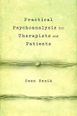Practical Psychoanalysis for Therapists and Patients (eBook, ePUB)