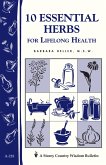 10 Essential Herbs for Lifelong Health (eBook, ePUB) 10 Essential Herbs for Lifelong Health (eBook, ePUB)
