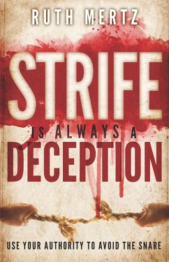 Strife Is Always a Deception (eBook, ePUB) - Mertz, Ruth