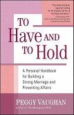 To Have and To Hold (eBook, ePUB) To Have and To Hold (eBook, ePUB)