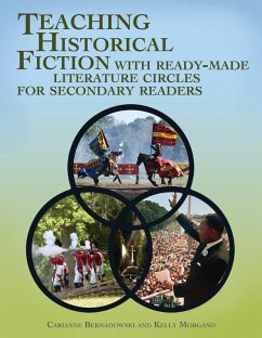 Teaching Historical Fiction with Ready-Made Literature Circles for Secondary Readers (eBook, PDF) - Bernadowski, Carianne; Morgano, Kelly