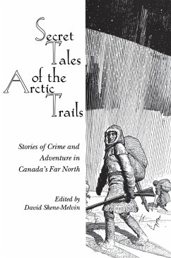 Secret Tales of the Arctic Trails (eBook, ePUB)