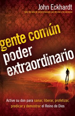 Gente comun, poder extraordinario (eBook, ePUB) - Eckhardt, John