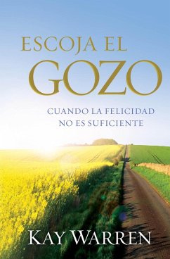 Escoja el Gozo (eBook, ePUB) - Warren, Kay