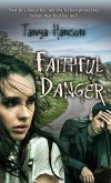 Faithful Danger (eBook, ePUB) Faithful Danger (eBook, ePUB)