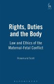 Rights, Duties and the Body (eBook, PDF)