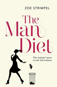 The Man Diet (eBook, ePUB) - Strimpel, Zoe