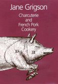 Charcuterie and French Pork Cookery (eBook, ePUB)