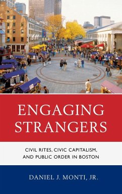 Engaging Strangers (eBook, ePUB) - Monti Jr., Daniel J. Engaging Strangers (eBook, ePUB) - Monti Jr., Daniel J.