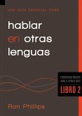 Una guia esencial para hablar en otras lenguas (eBook, ePUB)