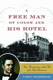 Free Man of Color and His Hotel (eBook, ePUB) Free Man of Color and His Hotel (eBook, ePUB)
