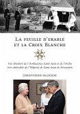 La feuille d'érable et la Croix-Blanche (eBook, ePUB)