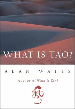 What Is Tao? (eBook, ePUB) - Watts, Alan