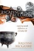 Escaping the Cauldron (eBook, ePUB)