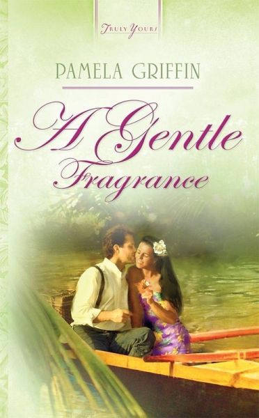 Gentle Fragrance (eBook, ePUB) Gentle Fragrance (eBook, ePUB)