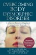 Overcoming Body Dysmorphic Disorder... - Bild 1