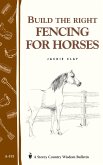 Build the Right Fencing for Horses (eBook, ePUB)
