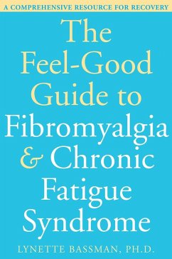 Cover Feel-Good Guide to Fibromyalgia and Chronic Fatigue Syndrome (eBook, ePUB)