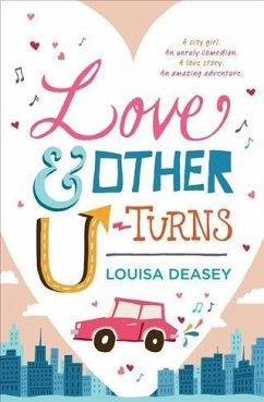 Love and Other U-turns (eBook, ePUB) - Deasey, Louisa
