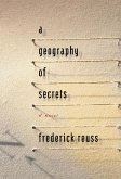A Geography of Secrets (eBook, ePUB) A Geography of Secrets (eBook, ePUB)