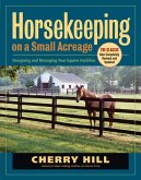 Horsekeeping on a Small Acreage (eBook, ePUB)