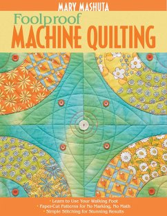 Foolproof Machine Quilting (eBook, ePUB) - Mashuta, Mary