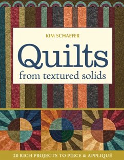 Quilts from Textured Solids (eBook, ePUB) - Schaefer, Kim