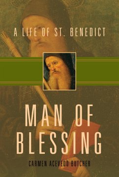 Cover Man of Blessing: A Life of St. Benedict (eBook, ePUB)
