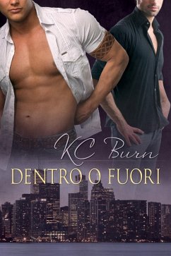 Dentro o fuori (eBook, ePUB) - Burn, Kc