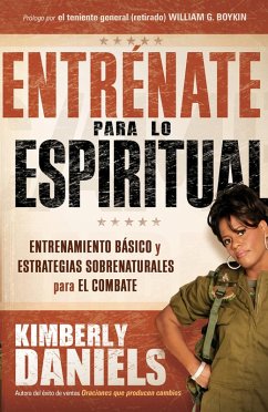 Entrenate para lo espiritual (eBook, ePUB) - Daniels, Kimberly