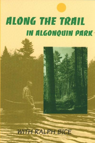 Along the Trail in Algonquin Park (eBook, ePUB) Along the Trail in Algonquin Park (eBook, ePUB)