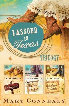 Lassoed in Texas Trilogy (eBook, ePUB) - Connealy, Mary