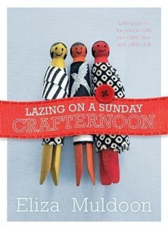 Lazing on a Sunday Crafternoon (eBook, ePUB) - Muldoon, Eliza
