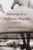 Dancing to a Different Rhythm (eBook, ePUB)