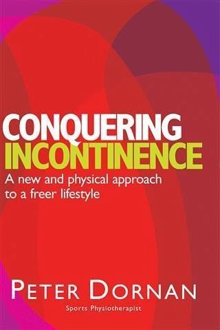 Conquering Incontinence (eBook, ePUB)