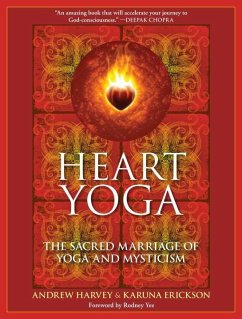 Heart Yoga (eBook, ePUB) - Harvey, Andrew; Erickson, Karuna