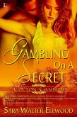 Gambling On A Secret (eBook, ePUB)