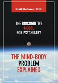 The Mind-Body Problem Explained (eBook, ePUB)