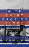 With Every Drop of Blood (eBook, ePUB)