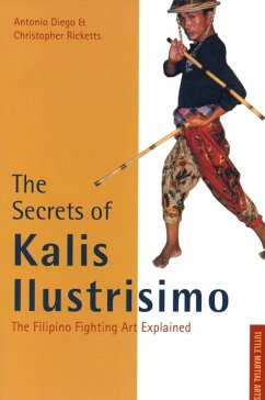 Secrets of Kalis Ilustrisimo (eBook, ePUB) - Diego, Antonio; Ricketts, Christopher