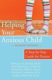 Helping Your Anxious Child (eBook, ePUB)